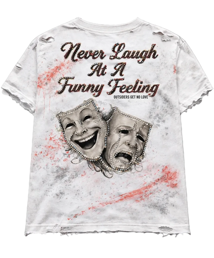 OGNL “Never Laugh At A Funny Feeling” Distressed Tee (PreOrder)